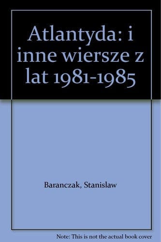 Atlantyda: i inne wiersze z lat 1981-1985