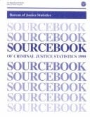 Sourcebook of Criminal Justice Statistics, 1999