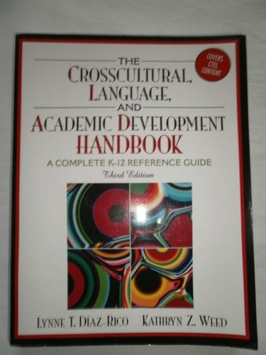 The Crosscultural, Language, and Academic Development Handbook: A Complete K-12 Reference Guide