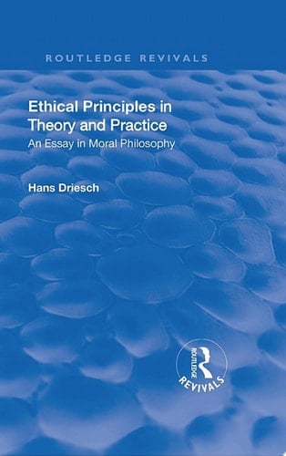 Revival: Ethical Principles in Theory and Practice (1930)