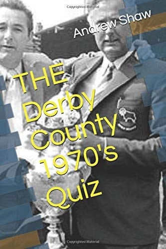 THE Derby County 1970's Quiz