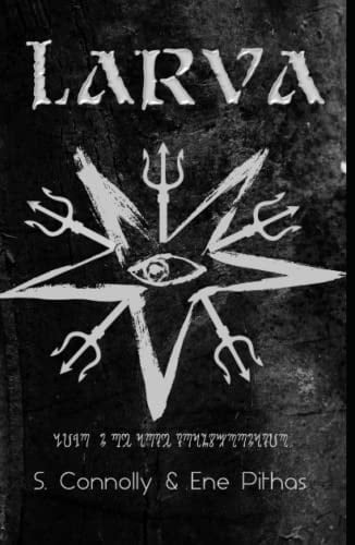 LARVA: The Book of Transformation