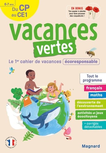 Vacances vertes, du CP au CE1 Le premier cahier de vacances écoresponsable !