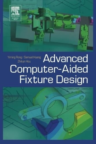 Advanced Computer-Aided Fixture Design