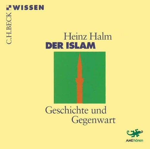 Der Islam. 2 CDs: Geschichte und Gegenwart