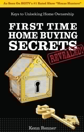First Time Home Buyer Secrets Revealed! Keys to Unlock Home Ownership