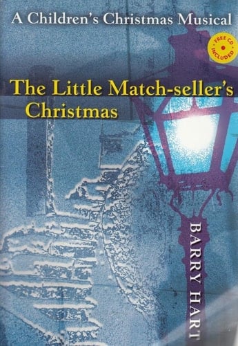 The Little Match-seller's Christmas: A Children's Christmas Musical