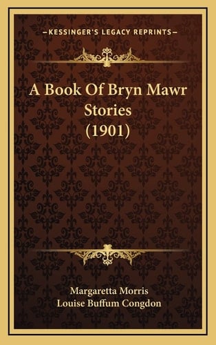A Book Of Bryn Mawr Stories (1901)