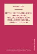 Tutela dei valori morali e pluralismo nella giurisprudenza della Corte Europea dei diritti umani