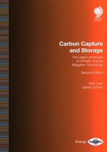 Carbon Capture and Storage The Legal Landscape of Climate Change and Mitigation Technology