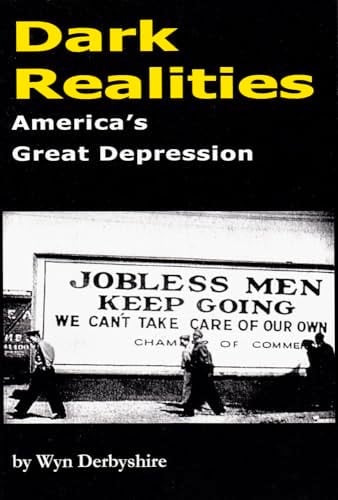 Dark Realities America's Great Depression