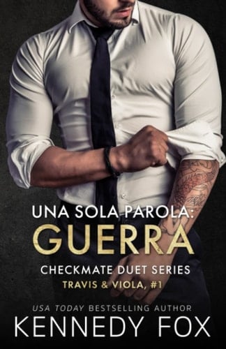 Una Sola Parola: Guerra (Travis & Viola, #1) (Checkmate Duet Series)