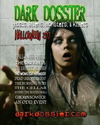 Dark Dossier #17 The Magazine of Ghosts, Aliens, Monsters, and Killers!