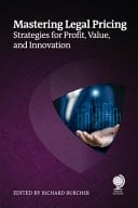 Mastering Legal Pricing Strategies for Profit, Value, and Innovation