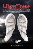 Life Is a Chess Move The Relationship Between Man, Woman, and God