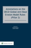 Annotations on the OECD Global Anti-Base Erosion Model Rules (Pillar 2)