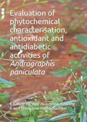 Evaluation of phytochemical characterisation, antioxidant and antidiabetic activities of Andrographis paniculata