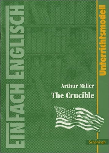 Arthur Miller: The crucible