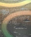 Jan Senbergs Complete Screenprints 1960-88