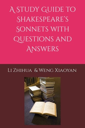 A Study Guide to Shakespeare’s Sonnets with Questions and Answers