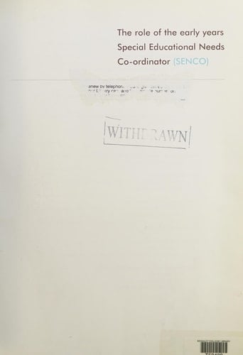 The Role of the Early Years Special Educational Needs Co-ordinator (SENCO).