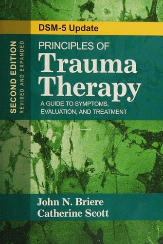 Principles of Trauma Therapy A Guide to Symptoms, Evaluation, and Treatment ( DSM-5 Update)