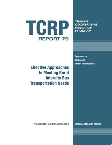 Effective Approaches to Meeting Rural Intercity Bus Transportation Needs