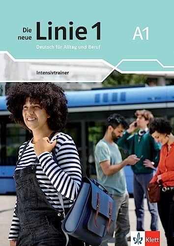 Die neue Linie 1 A1. Intensivtrainer / Ulrike Moritz, Margret Rodi, Lutz Rohrmann. .... ...