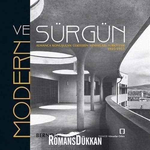 Modern ve sürgün Almanca konuşulan ülkelerin mimarları Türkiye'de 1925 - 1955