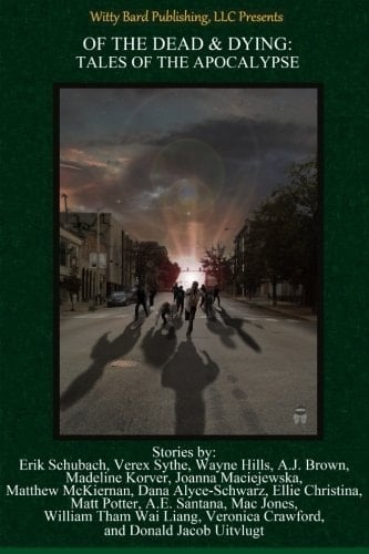 Of the Dead and Dying: Tales of the Apocalypse