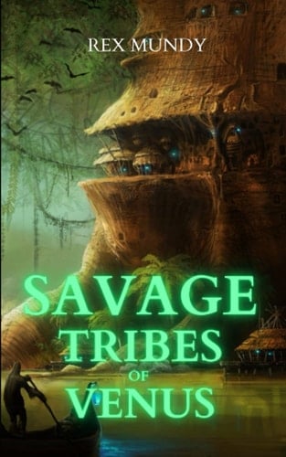 Savage Tribes of Venus