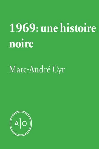 1969: une histoire noire