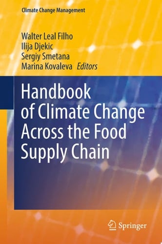 Handbook of Climate Change Across the Food Supply Chain