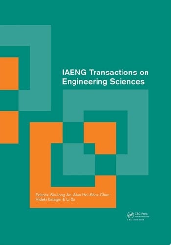 IAENG Transactions on Engineering Sciences Special Issue of the International MultiConference of Engineers and Computer Scientists 2013 and World Congress on Engineering 2013