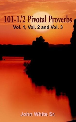 101-1/2 Pivotal Proverbs Vol. 1 and Vol. 2