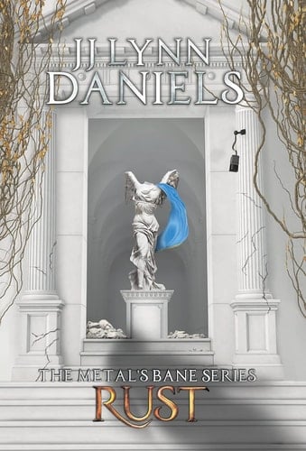 Rust The Metal's Bane Series Book 3