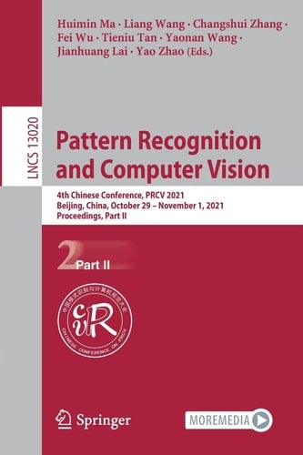 Pattern Recognition and Computer Vision 4th Chinese Conference, PRCV 2021, Beijing, China, October 29 – November 1, 2021, Proceedings, Part II