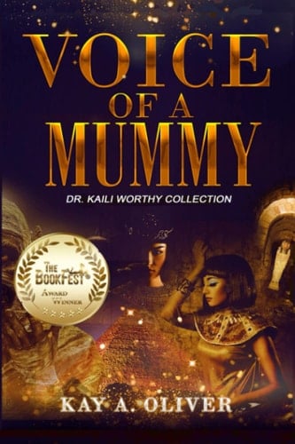 Voice of a Mummy: Dr. Kaili Worthy Collection
