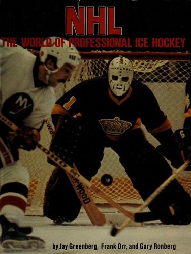 NHL, the World of Professional Ice Hockey