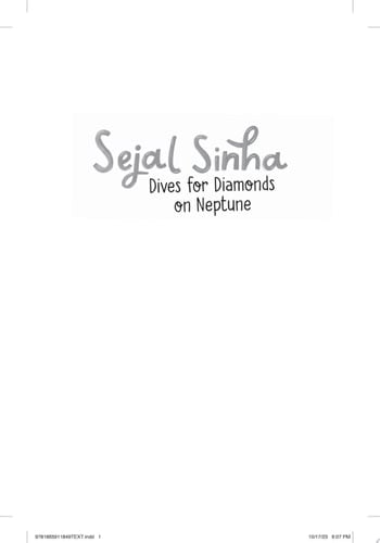 Sejal Sinha Dives for Diamonds on Neptune