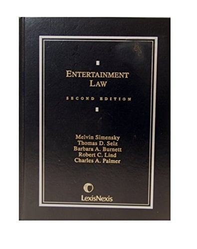 Entertainment Law (Contemporary Casebook Series)