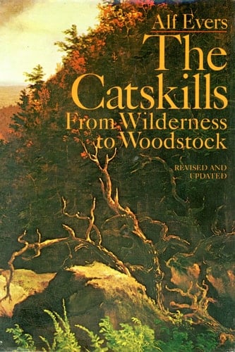 The Catskills: From Wilderness to Woodstock