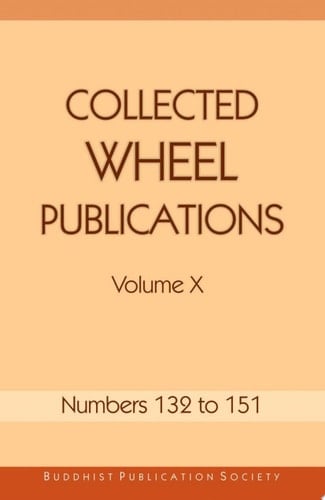Collected Wheel Publications Volume X Numbers 132–151