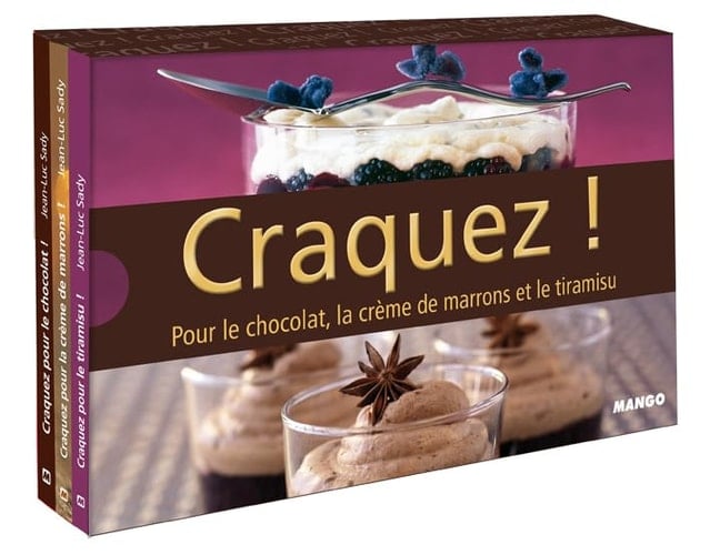 Craquez ! Pour le chocolat, la crême de marrons et le tiramisu Coffret 3 volumes