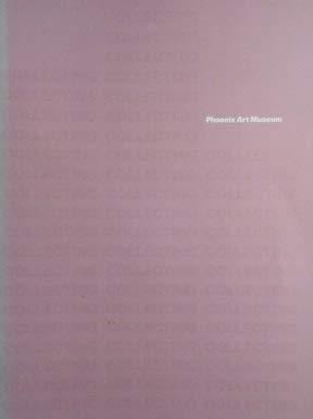 Collecting: Phoenix Art Museum, 1957-1984
