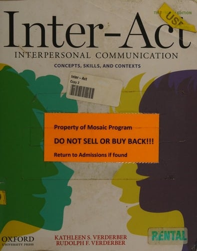 Inter-Act: Interpersonal Communication Concepts, Skills, and Contexts