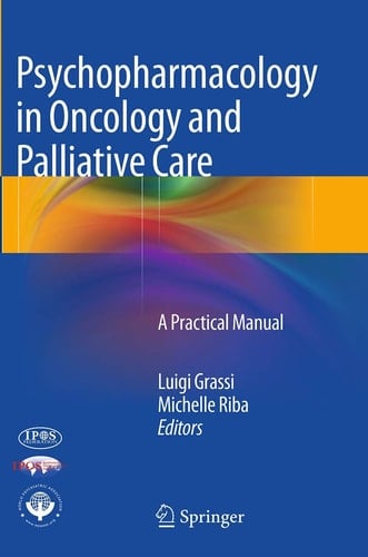 Psychopharmacology in Oncology and Palliative Care A Practical Manual