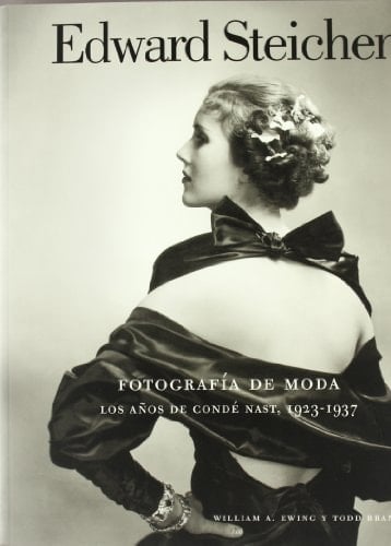 Edward Steichen fotografía de moda : los años de Condé Nast, 1923-1937