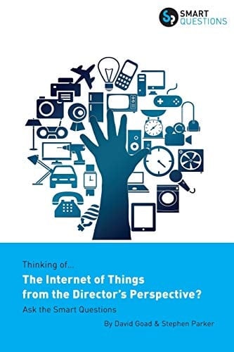 Thinking Of... The Internet of Things from the Director's Perspective? Ask the Smart Questions