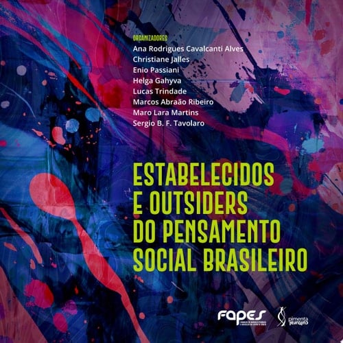 Estabelecidos e Outsiders do Pensamento Social Brasileiro